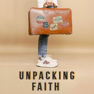 Unpacking Faith | What Story Are You Living?