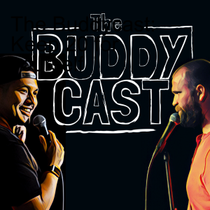 The Buddycast: Keep 20 for yourself