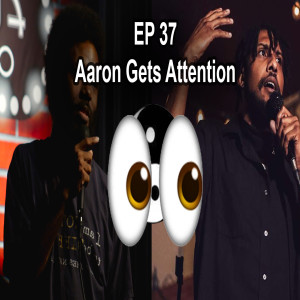 A to Z - Aaron Gets Attention