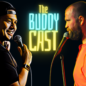 The Buddycast: LIVE-ish