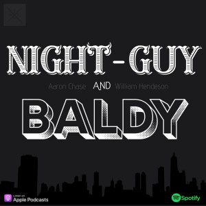 Night-Guy and Baldy #24: Magical Realism