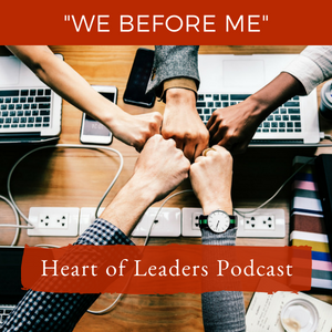 Ep 02: Core Principle #1- We Before Me