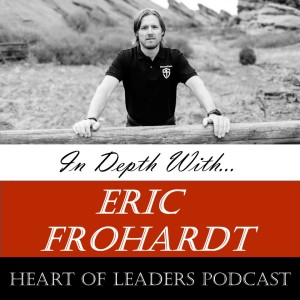 Ep 28: In Depth With Eric Frohardt