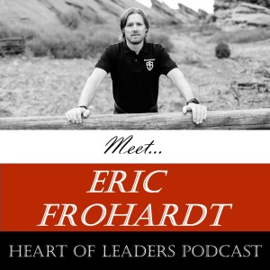 Ep 27: Meet Eric Frohardt