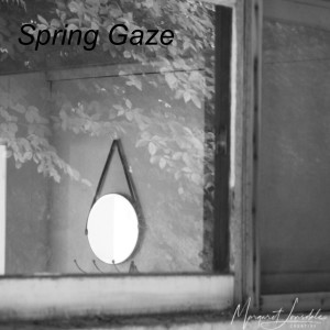 Spring Gaze