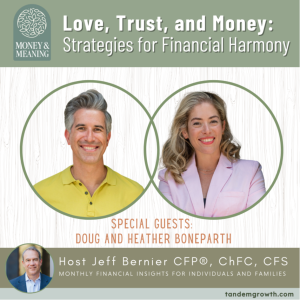 Love, Trust, and Money 💑 Strategies for Financial Harmony with guests Doug and Heather Boneparth