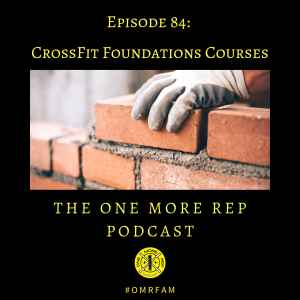 Episode 85: CrossFit Foundation Courses