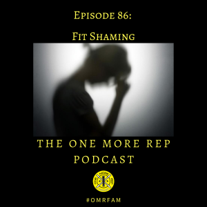 Episode 86: FIt Shaming in CrossFit