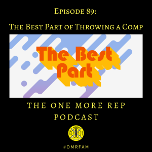 Episode 89: The Best Part of Throwing a Comp