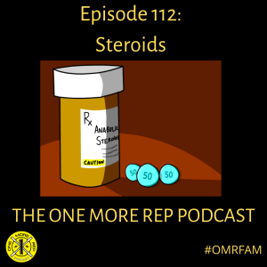 Episode 112: Steroids