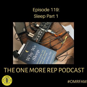 Episode 119: Sleep Part 1