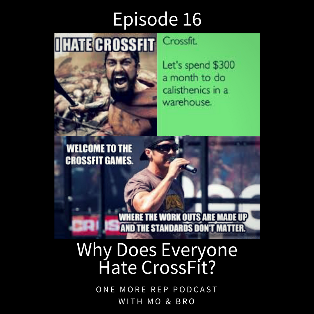 Episode 16: Why Does Everyone Hate CrossFit