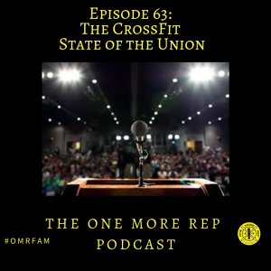 Episode 63: CrossFit State of the Union