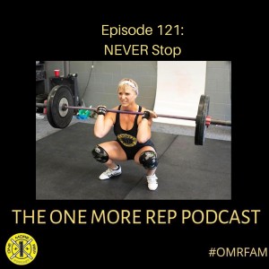 Episode 121: NEVER Stop