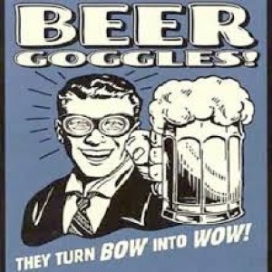 Episode 76 = Beer Goggles 