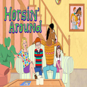 Episode 369-Horsin Around