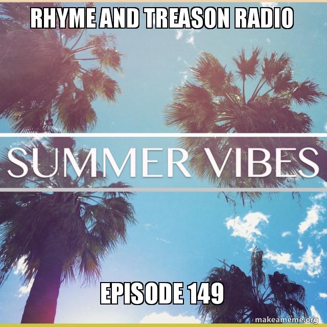 Episode 149: Summer Vibes