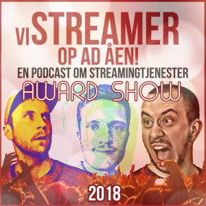 #48 - VSOAÅ 2018 AWARDS: Part deux!