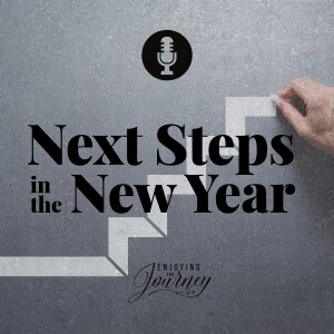 SPECIAL: Next Steps in the New Year