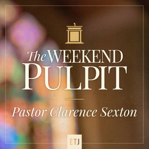 The Weekend Pulpit: Stand Still and Go Forward by Pastor Sexton