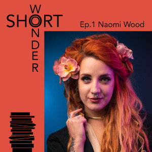 Ep.1 Naomi Wood