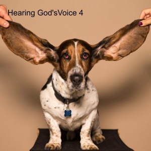 Hearing God's Voice 4