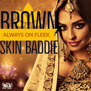 Brown Skin Baddie > Always on Fleek // #nycmxing