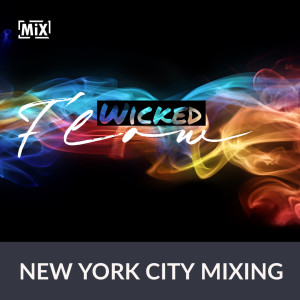 Wicked Flow Podcast MiX // #nycmixing