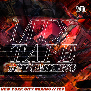 New York City Mixing // 129