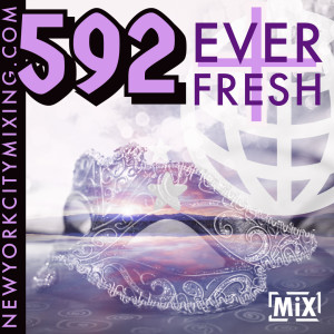 592 + Ever Fresh // #nycmixing