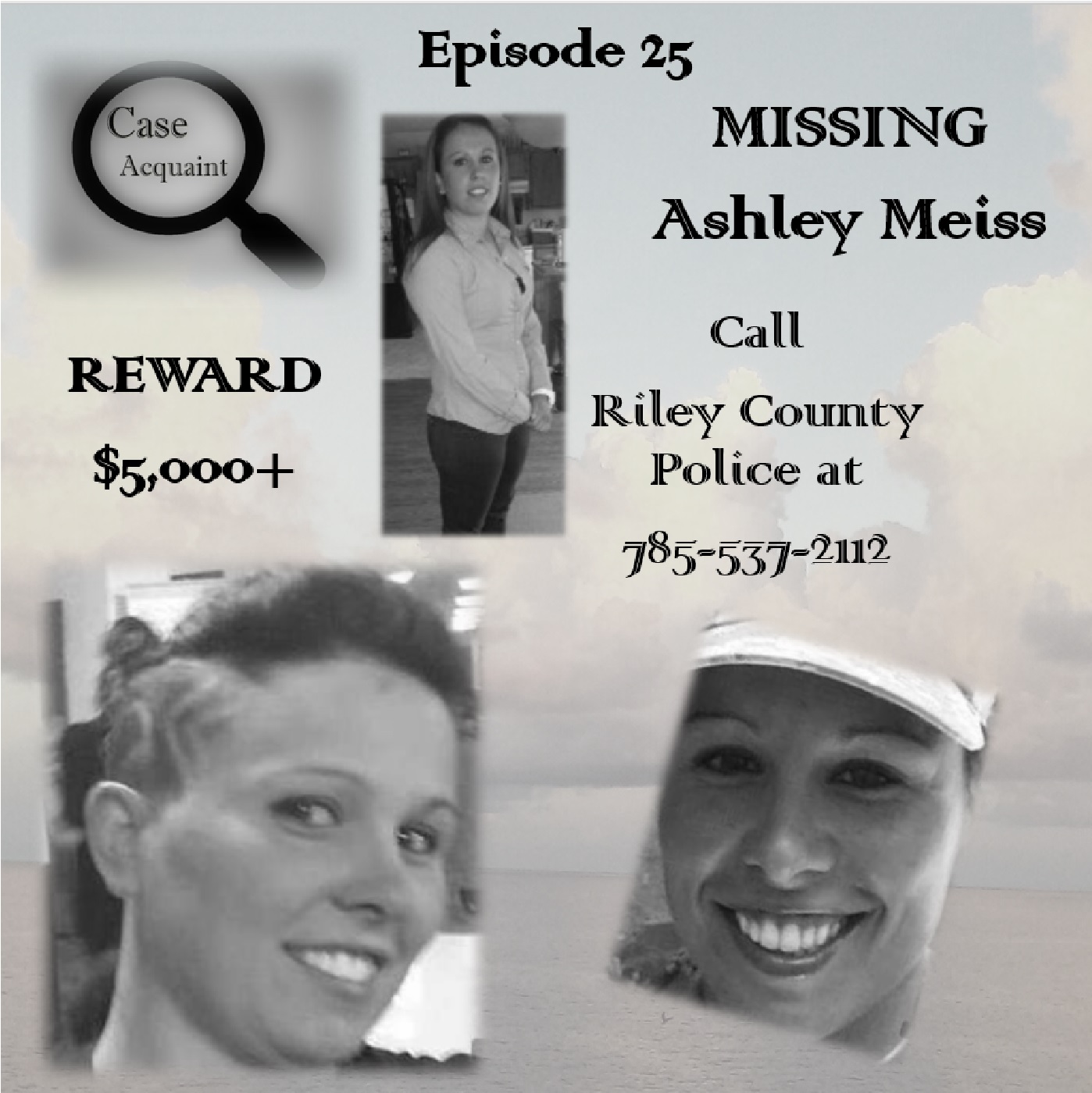 Episode 25 MISSING Ashley Meiss