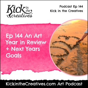 Ep 144 An Art Year in Review
