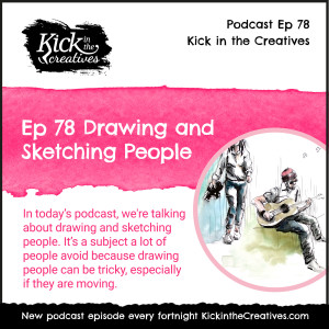 Ep 78 Drawing and Sketching People