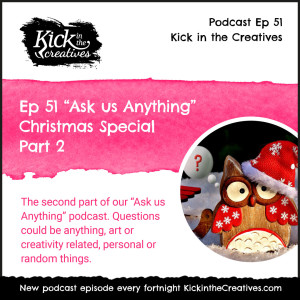 Ep 51 Ask us Anything Christmas Special Part 2