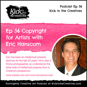 Ep 56 Copyright for Artists with IP Attorney Eric Hanscom