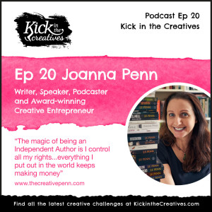 Ep 20 Creative Chat with Joanna Penn - Writer and Award Winning Creative Entrepreneur.