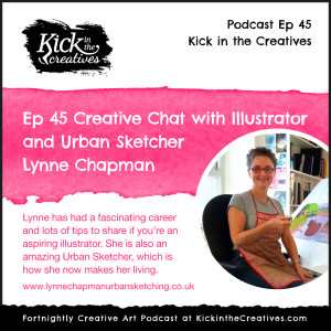 Ep 45 Creative Chat with Illustrator and Urban Sketcher Lynne Chapman