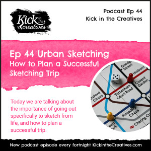 Ep 44 Urban Sketching - How to plan a successful sketching trip