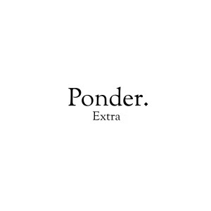 Ponder Extra 4: The Future Starts Here