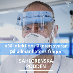 #36 Infektionsläkaren svarar på allmänhetens frågor