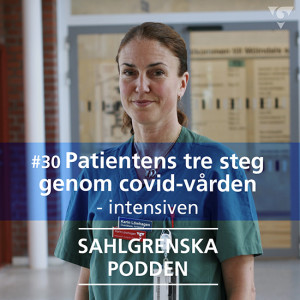 #30 - Patientens tre steg genom covid-vården: intensiven