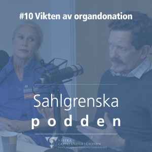 #10 – Pia Löwhagen Hendén och Bertil Andersson om organdonation