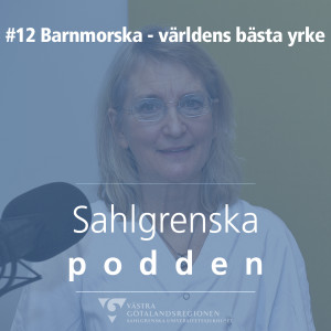 #12 – Marie Berg om att barnmorska är världens bästa yrke