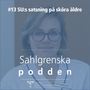 #13 - Anna-Clara Collén om sjukhusets satsning på sköra äldre