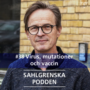 #38 Virus, mutationer och vaccin