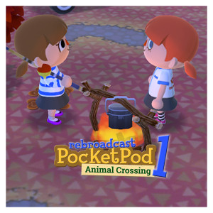 Animal Crossing Rebroadcast #1: The Pilot