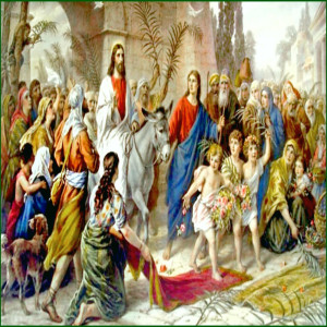 Hosanna And Crucify Him! (Palm Sunday 19)