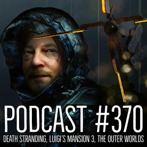 370: Death Stranding, Luigi’s Mansion 3, The Outer Worlds