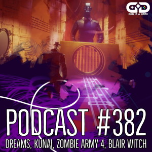 382: Dreams, Kunai, Zombie Army 4, Blair Witch