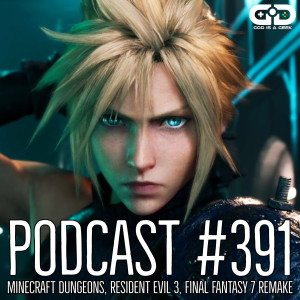 391. Minecraft Dungeons, FF7 Remake, Resident Evil 3